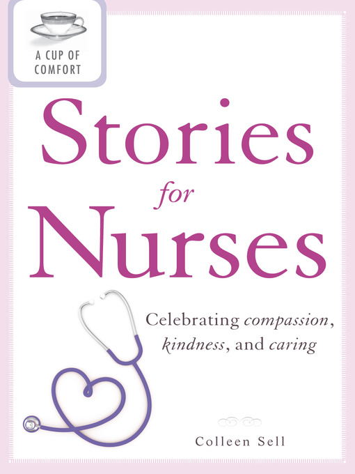 Title details for A Cup of Comfort Stories for Nurses by Colleen Sell - Available